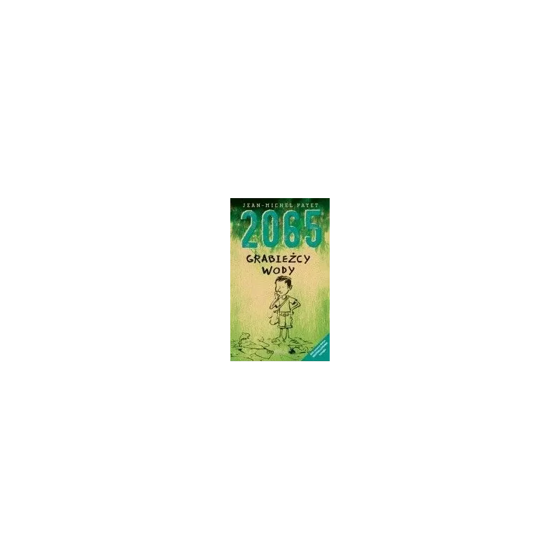 2065 Grabieżcy wody. Jean Michel Payet Biobooks