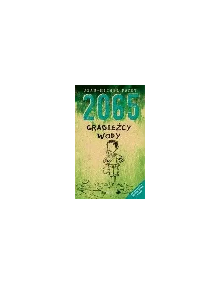 2065 Grabieżcy wody. Jean Michel Payet Biobooks