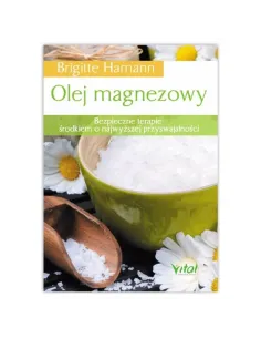 Olej magnezowy. Brigitte Hamann WYDAWNICTWO VITAL