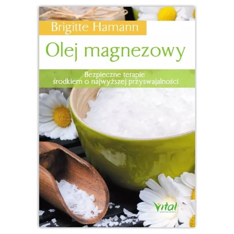 Olej magnezowy. Brigitte Hamann WYDAWNICTWO VITAL