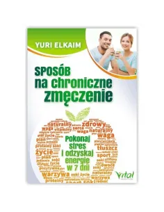 Sposób na chroniczne zmęczenie. Yuri Elkaim