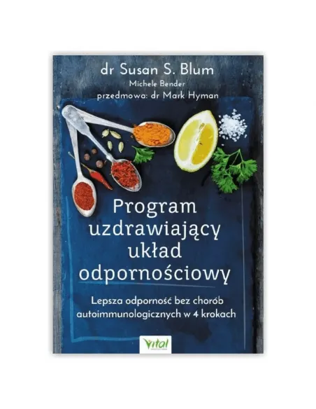 Program uzdrawiający układ odpornościowy. Michele Bender dr Susan S. Blum