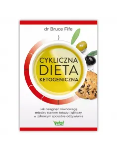 Cykliczna dieta ketogeniczna. dr Bruce Fife