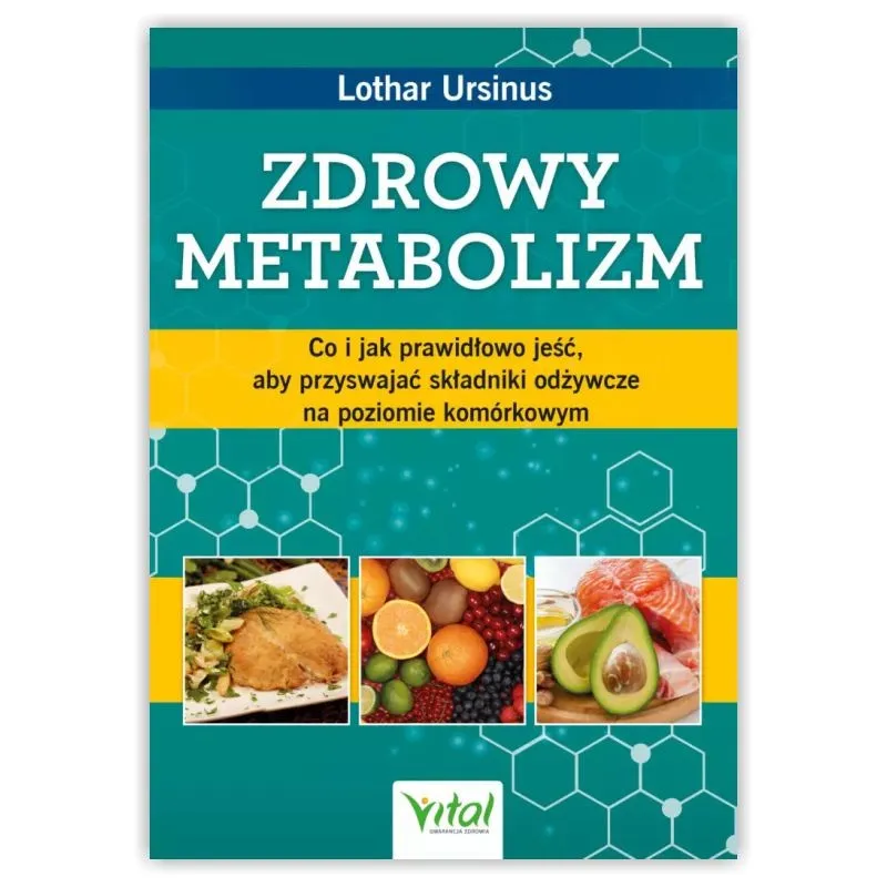Zdrowy metabolizm. Lothar Ursinus