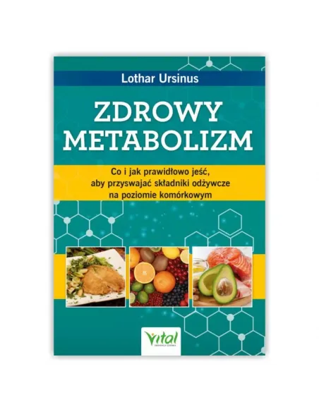 Zdrowy metabolizm. Lothar Ursinus