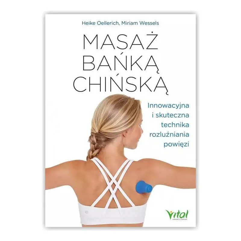 Masaż bańką chińską. H.Oellerich M.Wessels