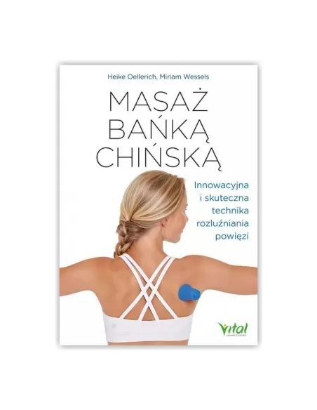 Masaż bańką chińską. H.Oellerich M.Wessels
