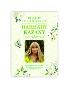 Porady naturoterapeutki Barbary Kazany