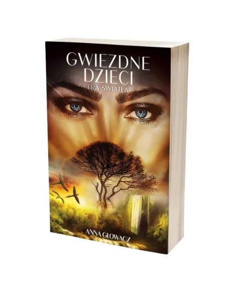 Gwiezdne dzieci. Era światła Anna Głowacz