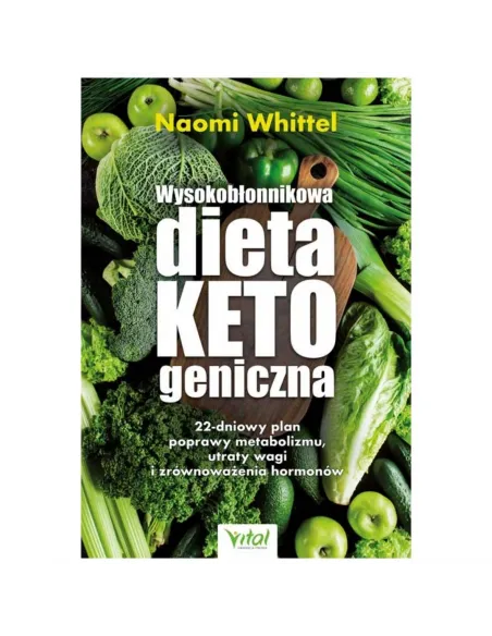 Wysokobłonnikowa dieta ketogeniczna. Naomi Whittel