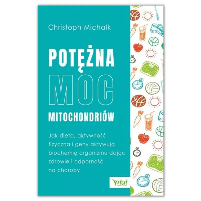 Potężna moc mitochondriów. Chris Michalk