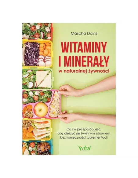 Witaminy i minerały w naturalnej żywności