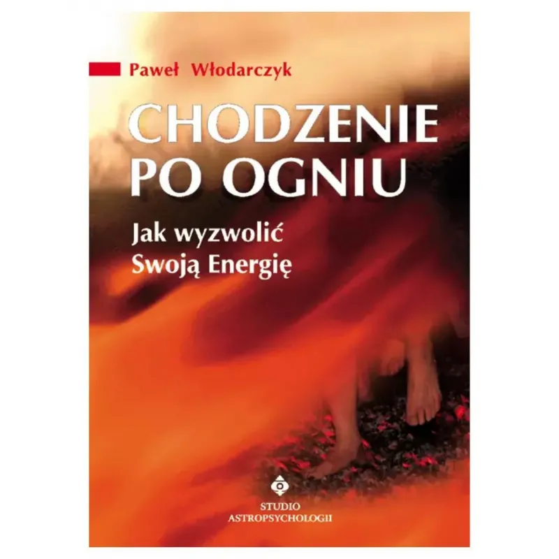 Chodzenie po ogniu. Paweł Włodarczyk