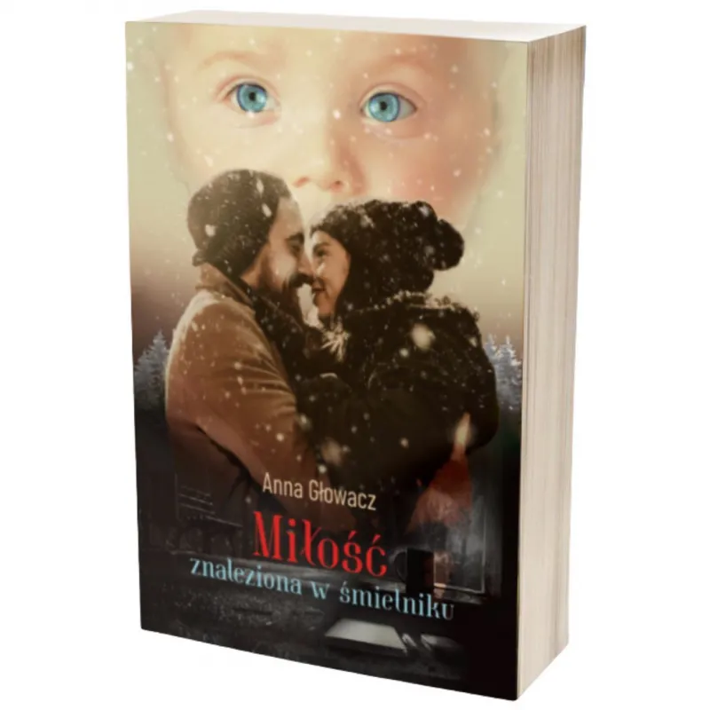 Miłość znaleziona w śmietniku. Anna Głowacz