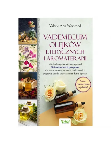 Vademecum olejków eterycznych i aromaterapii