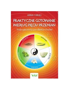 Praktyczne gotowanie według Pięciu Przemian