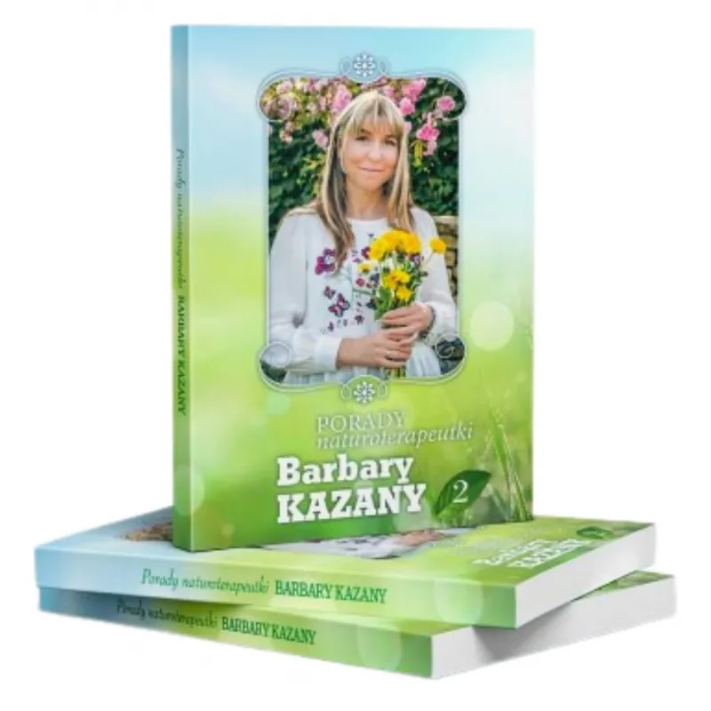Porady naturoterapeutki Barbary Kazany 2
