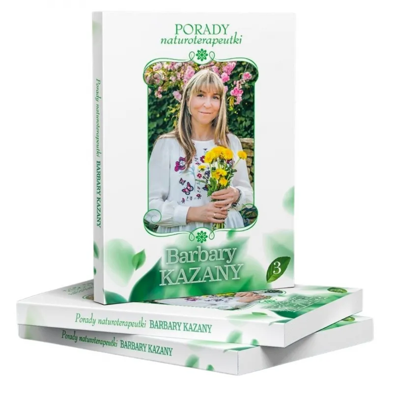 Porady naturoterapeutki Barbary Kazany 3