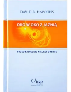 Ok o oko z Jaźnią - Książka Davida R. Hawkinsa | Zaawansowane stany świadomości