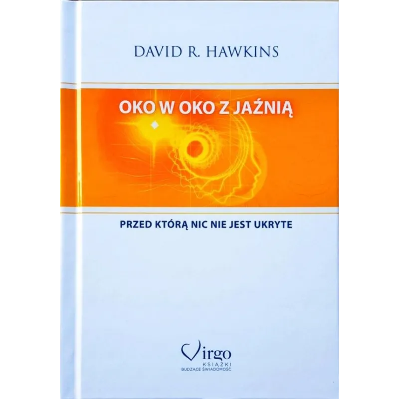 Ok o oko z Jaźnią - Książka Davida R. Hawkinsa | Zaawansowane stany świadomości
