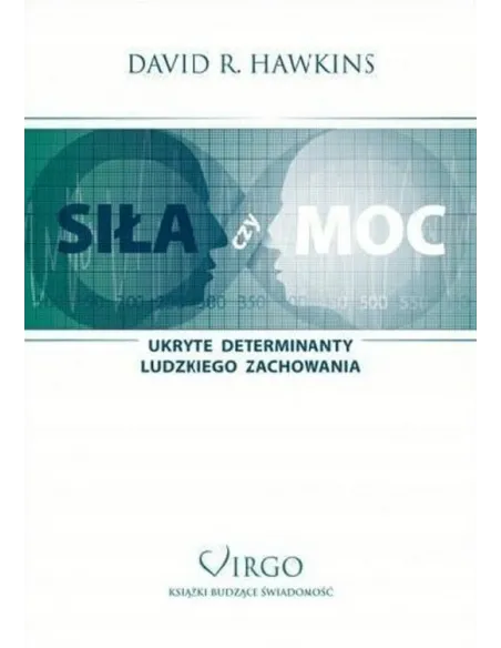 Siła czy Moc - David R. Hawkins - Odkryj moc w relacjach