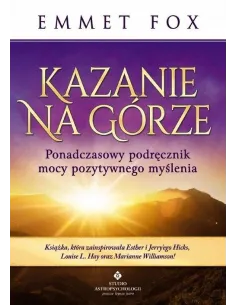 "Kazanie na górze" - Fox Emmet - Książka o pozytywnym myśleniu