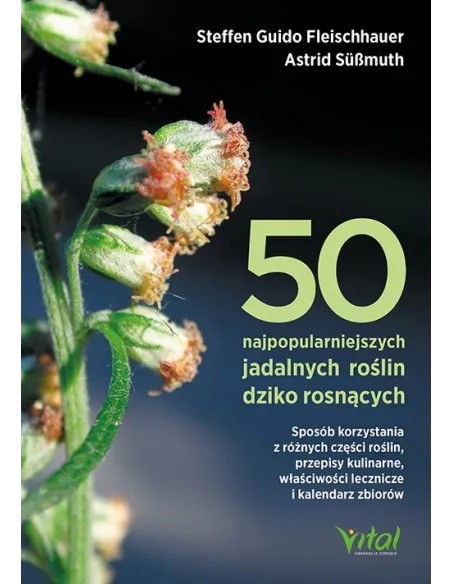 50 najpopularniejszych jadalnych roślin dziko rosnących