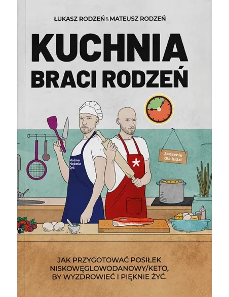 Kuchnia Braci Rodzeń - Zdrowe Przepisy Keto i LCHF