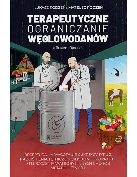 Terapeutyczne Ograniczanie Węglowodanów z Braćmi Rodzeń