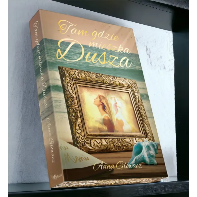 tam gdzie mieszka dusza