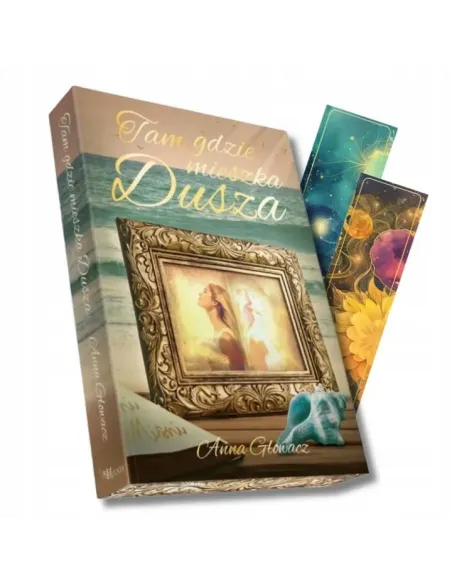 Anna głowacz tam gdzie mieszka dusza