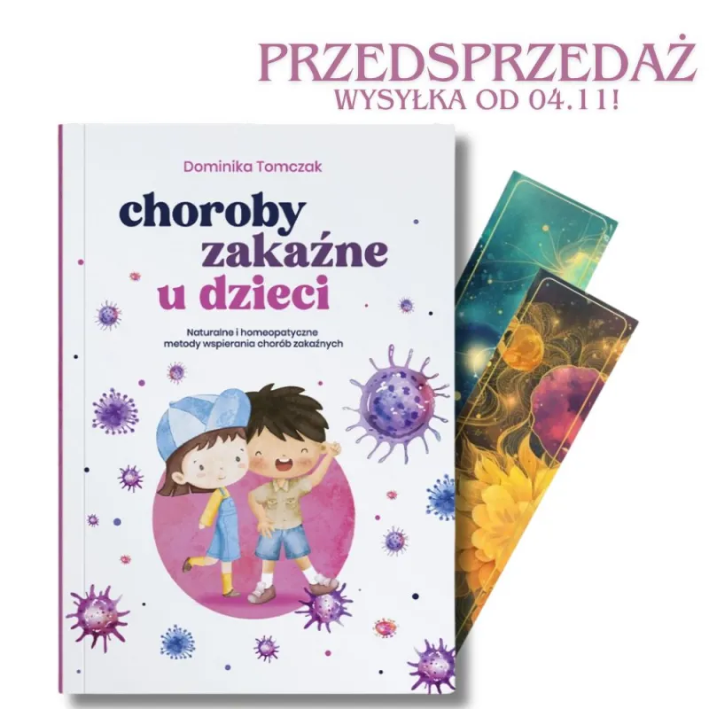 Choroby zakaźne u dzieci | Naturalne i homeopatyczne leczenie – Dominika Tomczak
