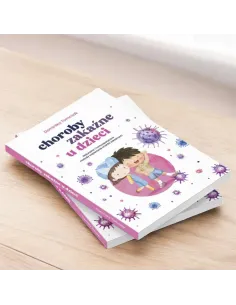 Choroby zakaźne u dzieci | Naturalne i homeopatyczne leczenie – Dominika Tomczak 2