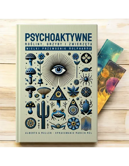 Psychoaktywne rośliny, grzyby i zwierzęta