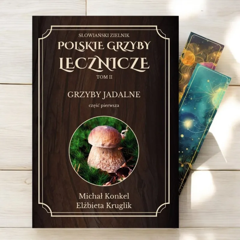 Polskie Grzyby Lecznicze Tom II: Grzyby Jadalne | Przewodnik Grzybów