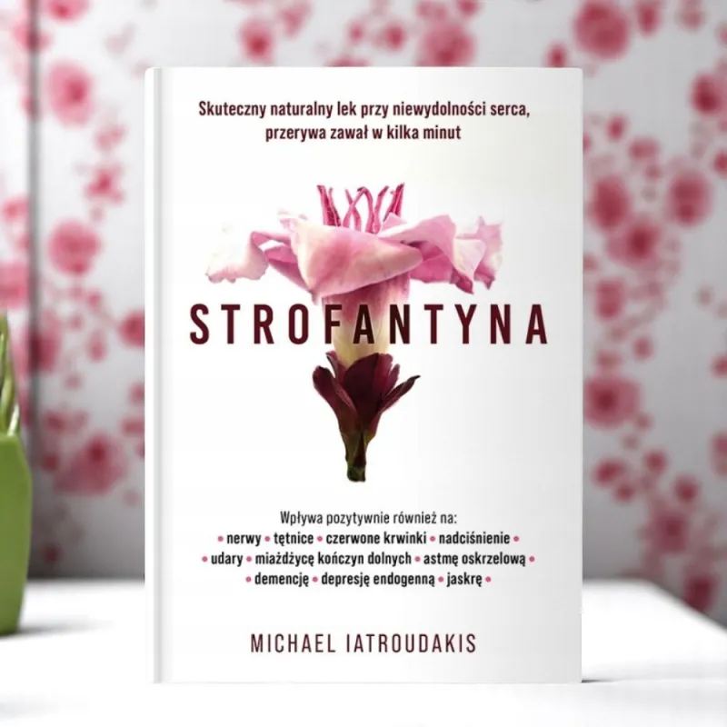 Strofantyna – Skuteczny naturalny lek | Książka Latroudakisa