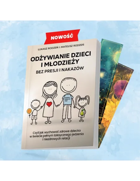 Odkryj nowość - Odżywianie dzieci bez presji i nakazów – Bracia Rodzeń