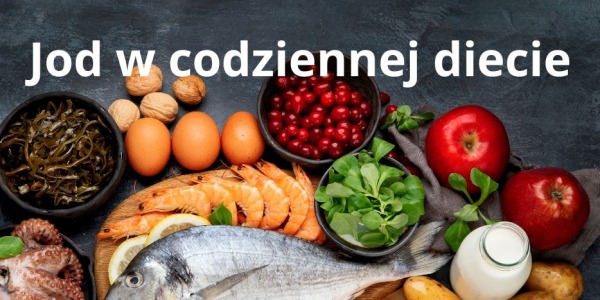 Jod w codziennej diecie